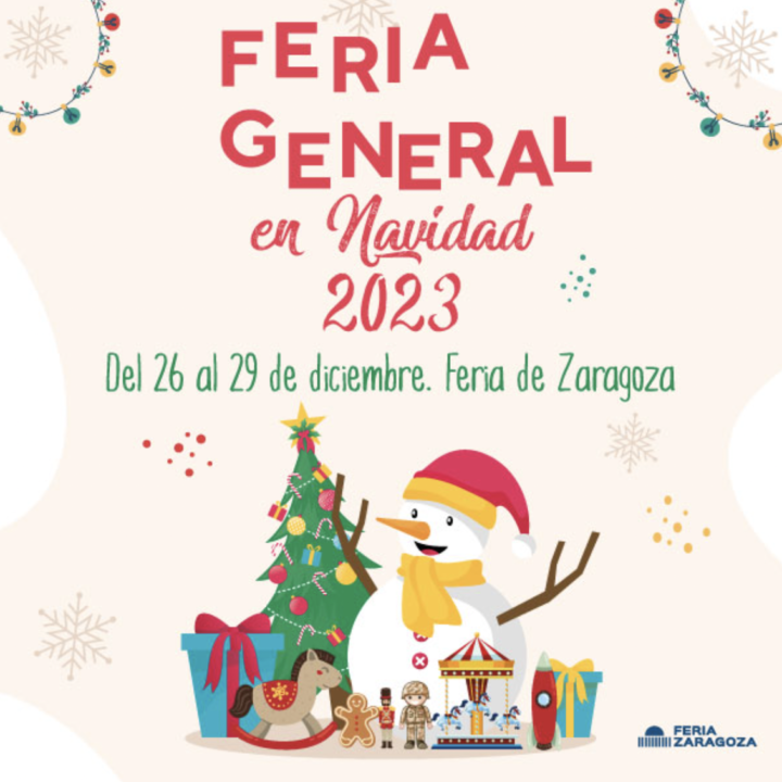 La Feria General de Zaragoza vuelve por Navidad